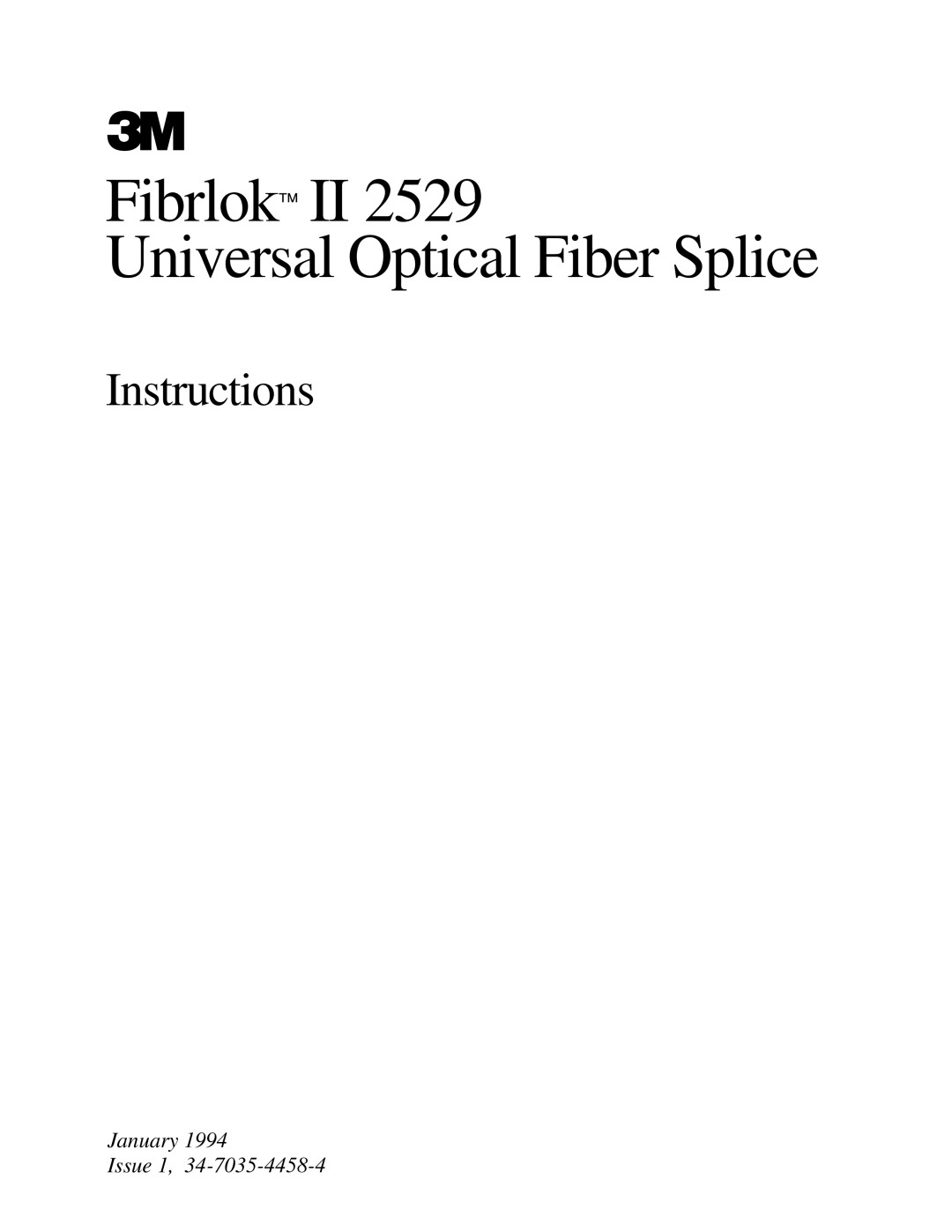 3M II 2529 manual Fibrlok II Universal Optical Fiber Splice 