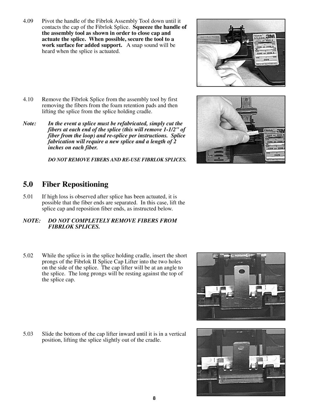 3M II 2529 manual Fiber Repositioning, Fabrication will require a new splice and a length, Inches on each fiber 