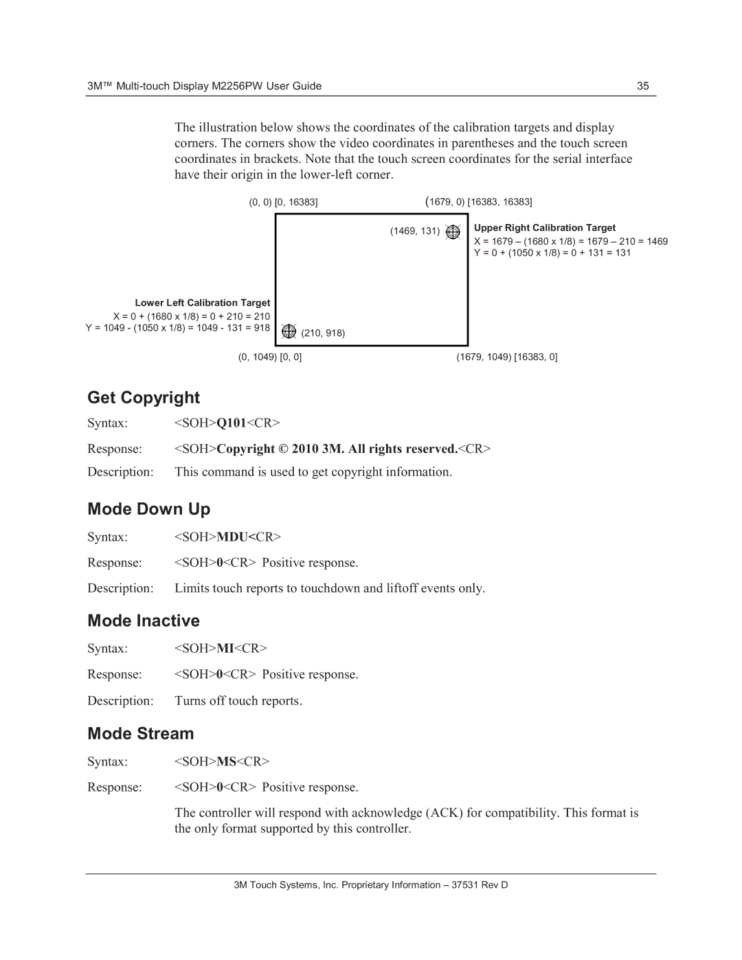 3M M2256PW manual Get Copyright, Mode Down Up, Mode Inactive, Mode Stream 