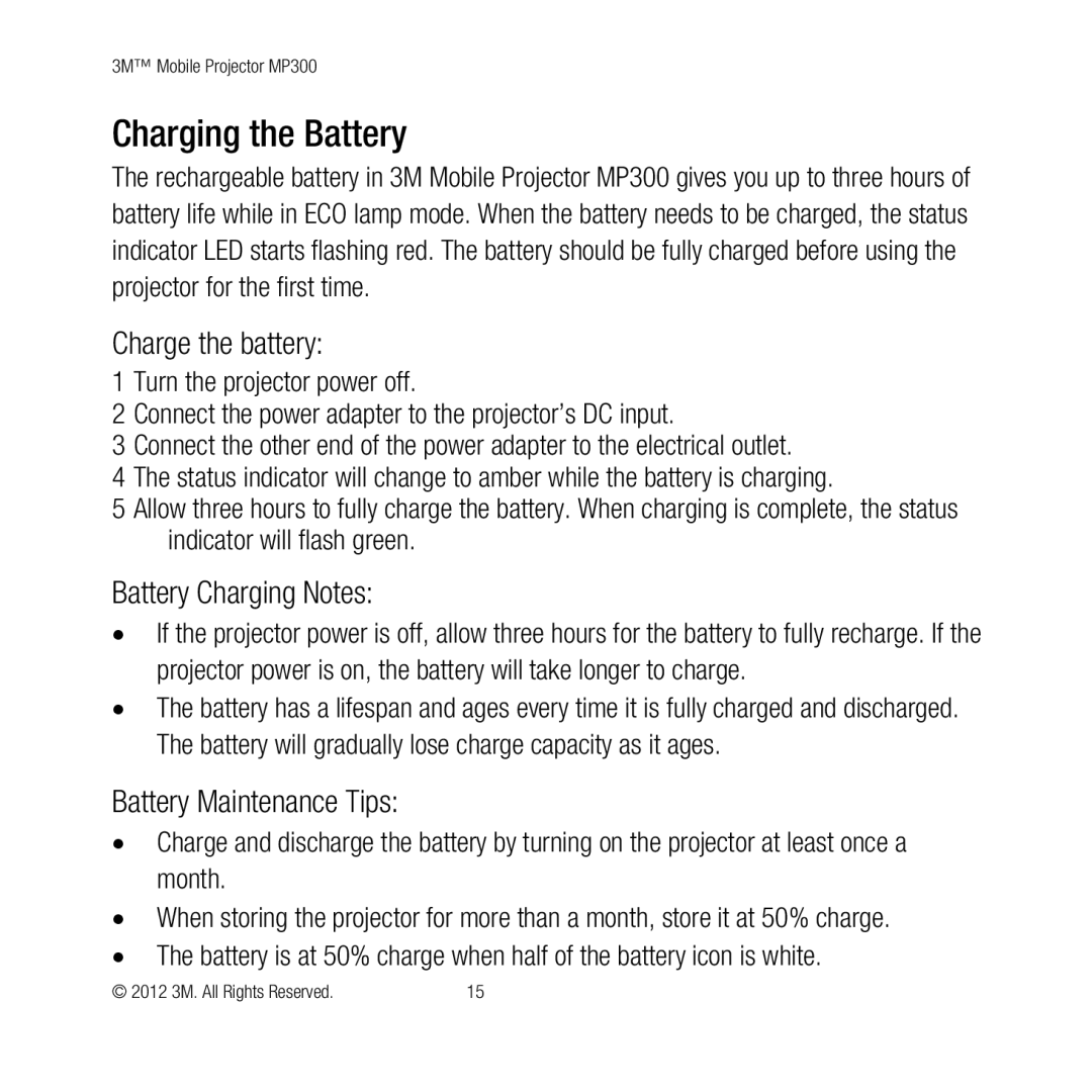 3M MP300 user manual Charging the Battery, Charge the battery, Battery Charging Notes, Battery Maintenance Tips 