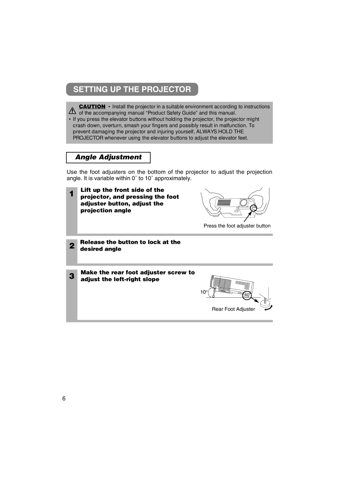 3M MP7640i/MP7740i manual Setting UP the Projector, Angle Adjustment, Press the foot adjuster button 