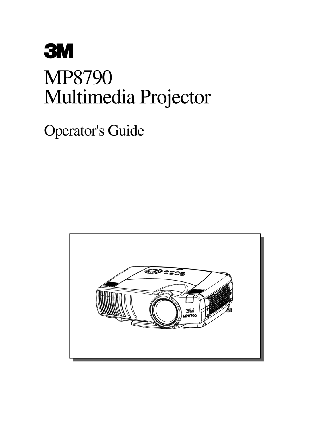 3M MP7650, MP7750 manual MP8790 Multimedia Projector, Operators Guide 