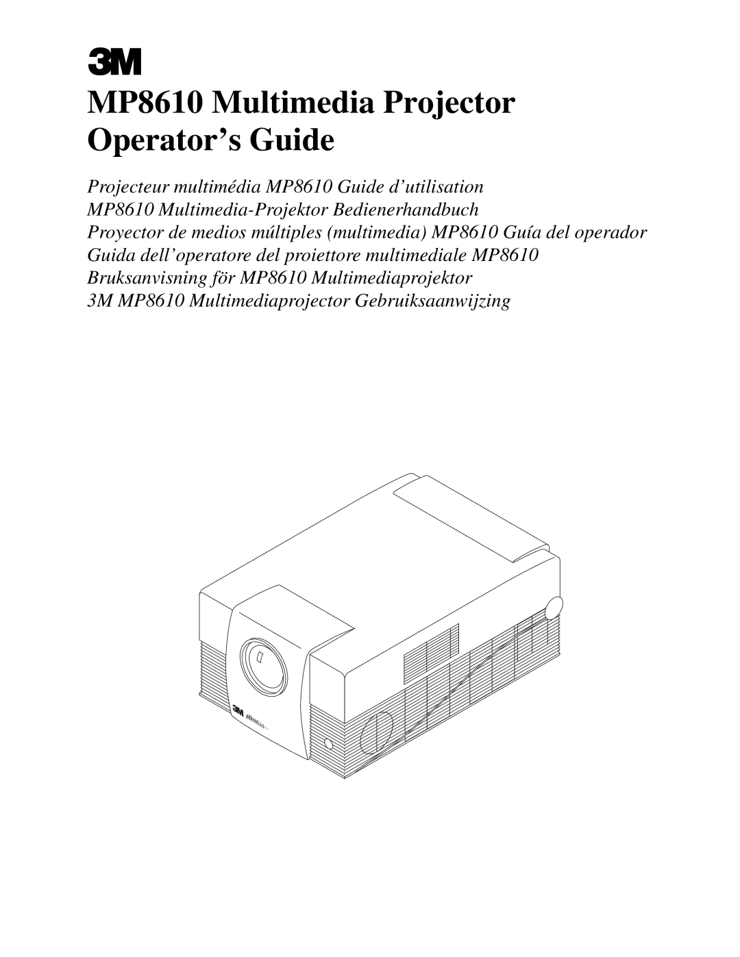 3M manual MP8610 Multimedia Projector Operator’s Guide 