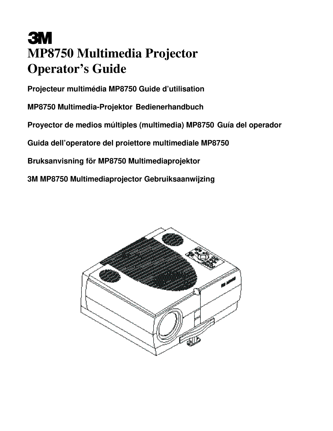 3M manual MP8750 Multimedia Projector Operator’s Guide 