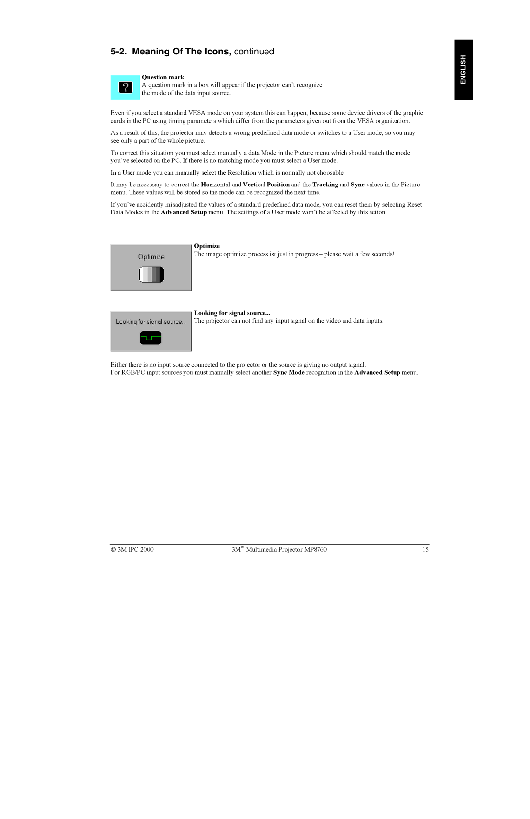 3M MP8760 manual Question mark, Optimize, Looking for signal source 