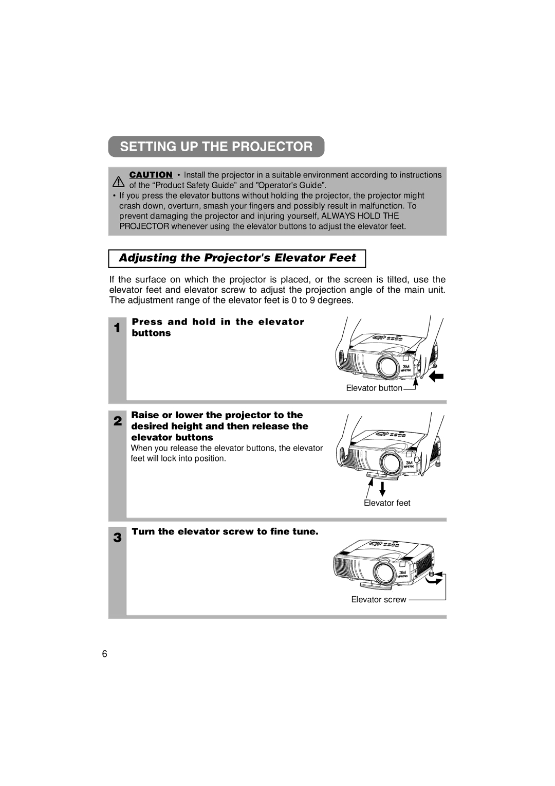 3M MP8790 manual Setting UP the Projector, Adjusting the Projectors Elevator Feet, Press and hold in the elevator Buttons 