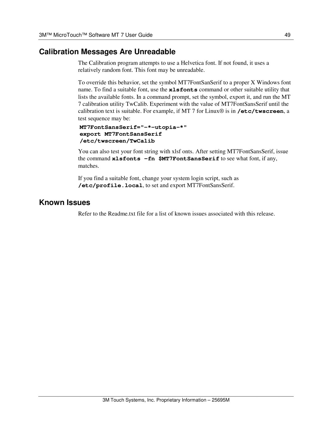 3M MT7 manual Calibration Messages Are Unreadable, Known Issues 