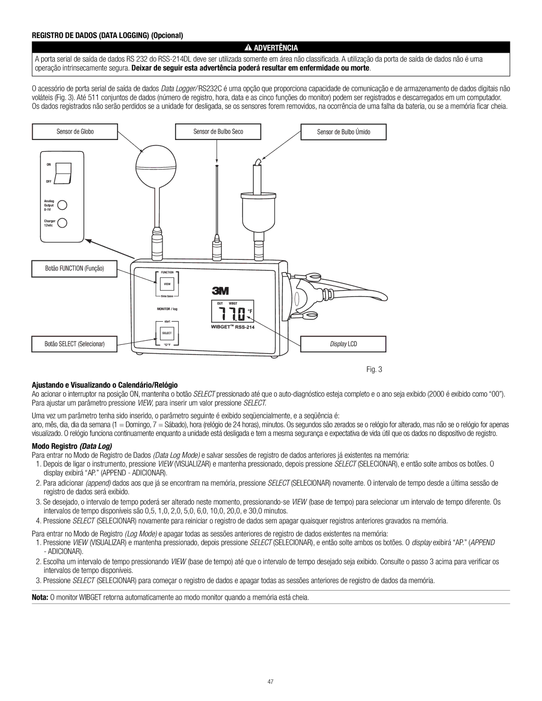 3M RSS-214 Registro DE Dados Data Logging Opcional, Ajustando e Visualizando o Calendário/Relógio, Modo Registro Data Log 