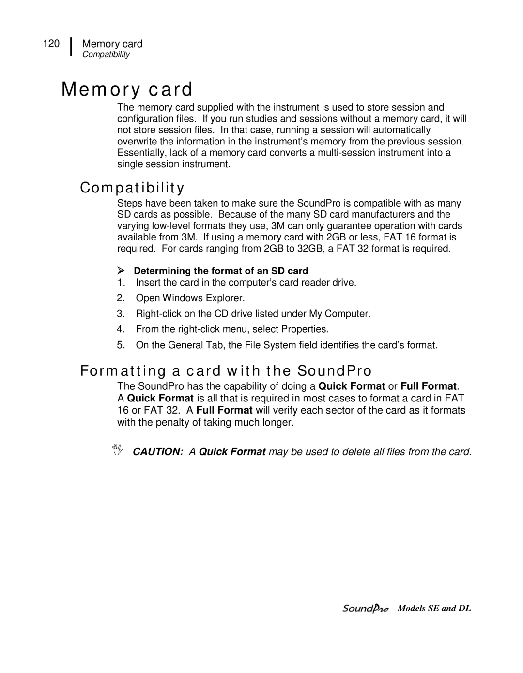 3M DL, SE Memory card, Compatibility, Formatting a card with the SoundPro,  Determining the format of an SD card 