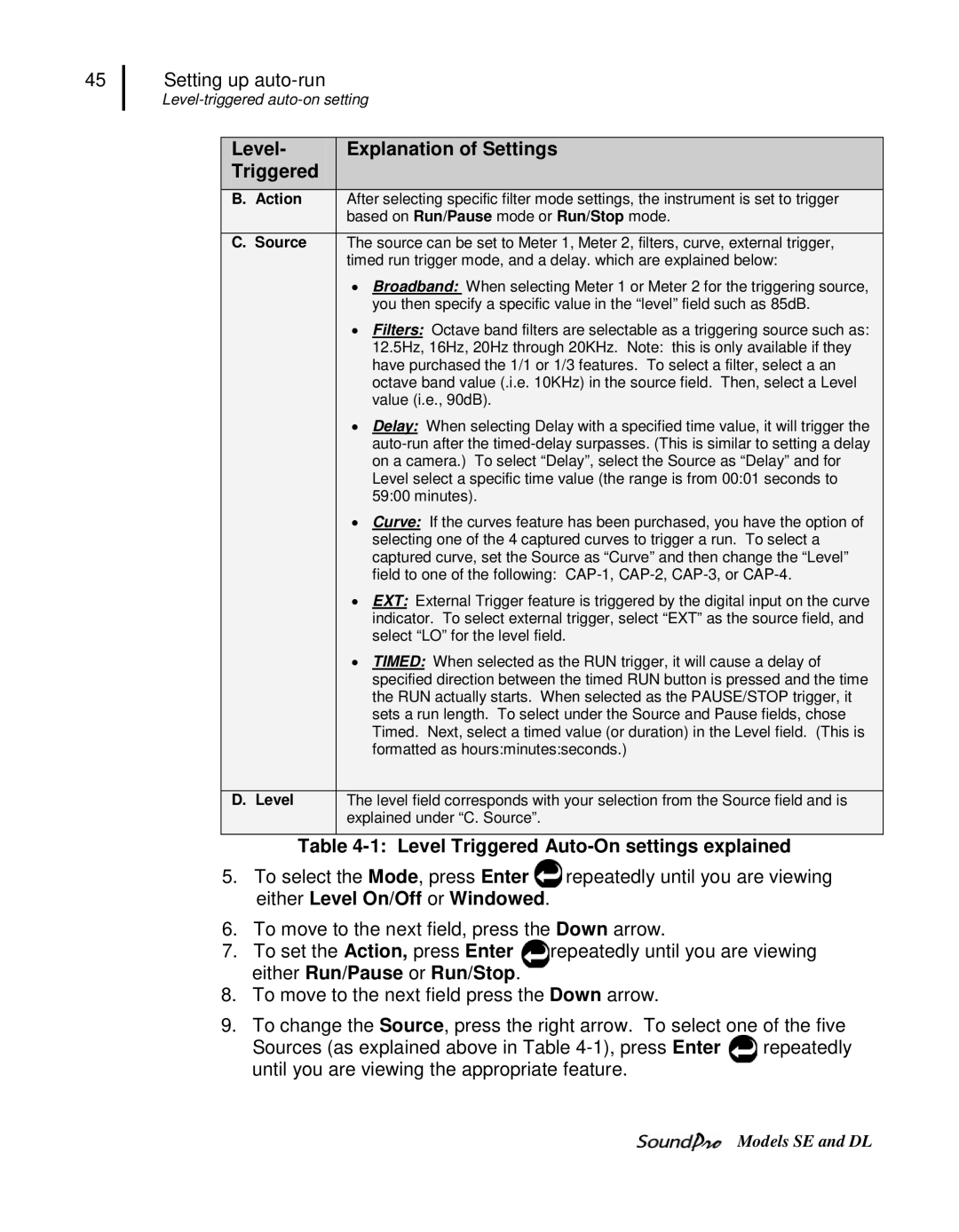 3M SE Level- Explanation of Settings Triggered, Level Triggered Auto-On settings explained, Either Run/Pause or Run/Stop 