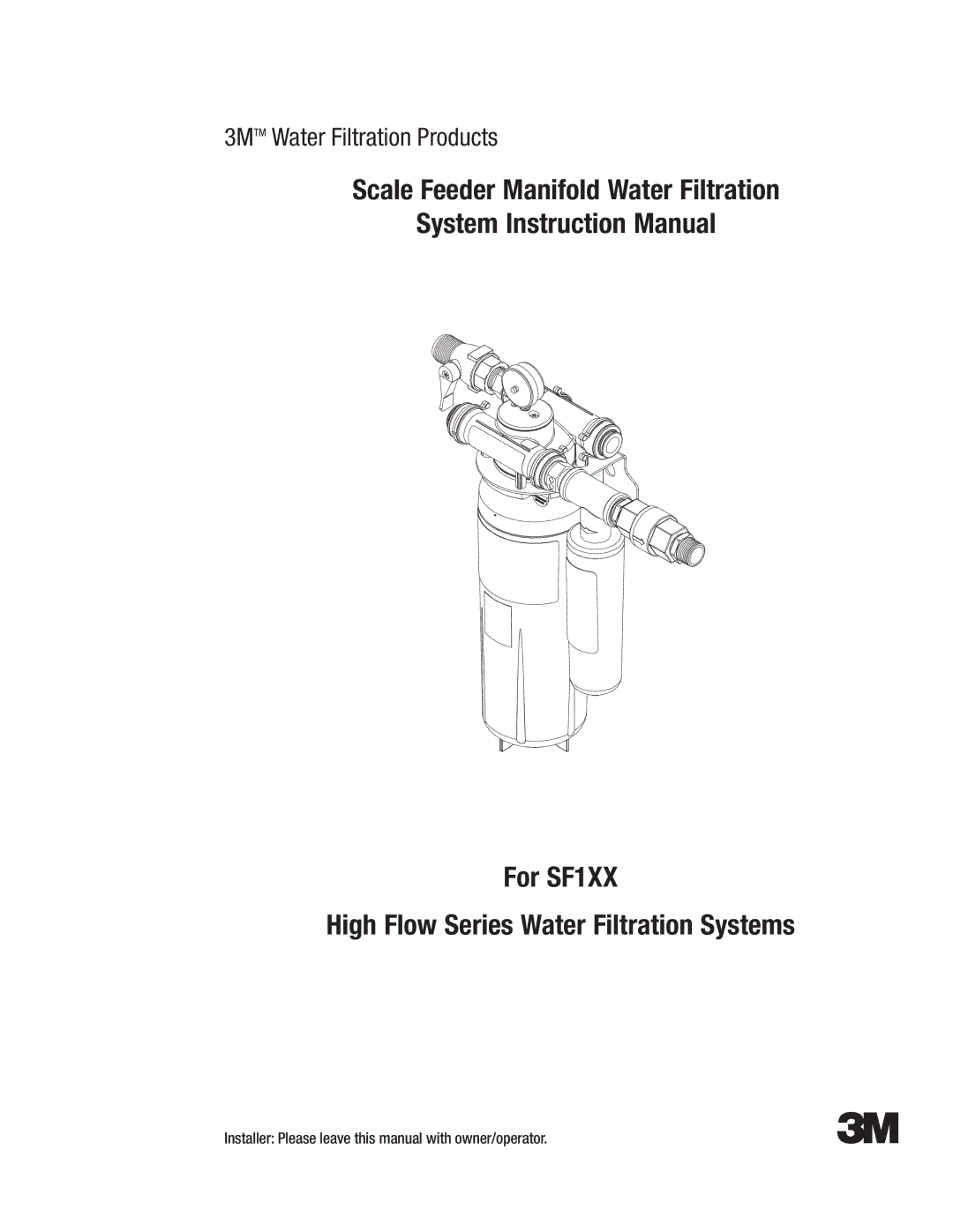 3M SF1XX instruction manual Installer Please leave this manual with owner/operator 