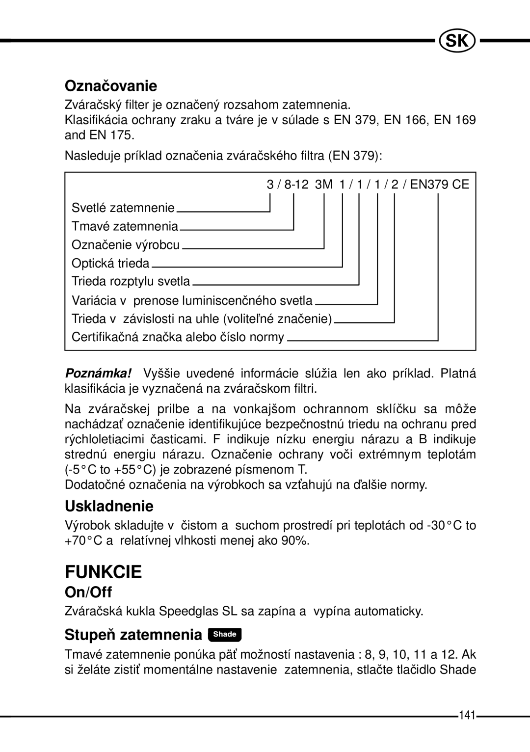 3M SL manual Funkcie, Oznaèovanie, Uskladnenie, Stupeò zatemnenia 