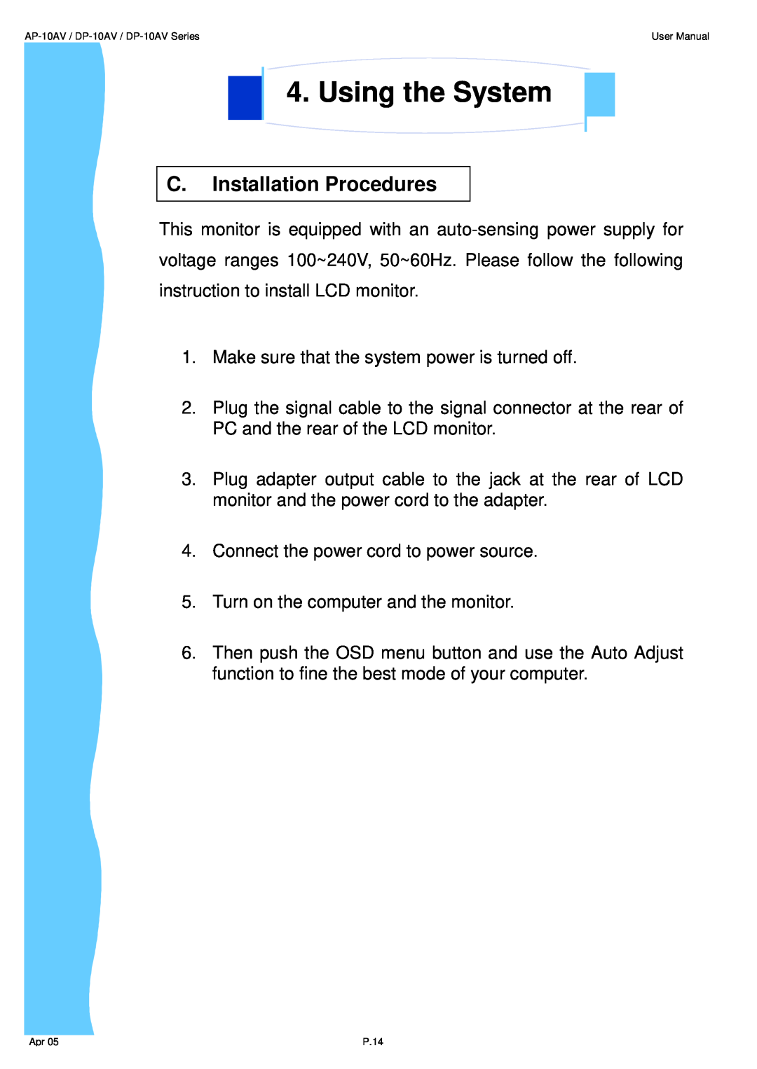 3M UMUV.10-045V2 user manual C. Installation Procedures, Using the System 