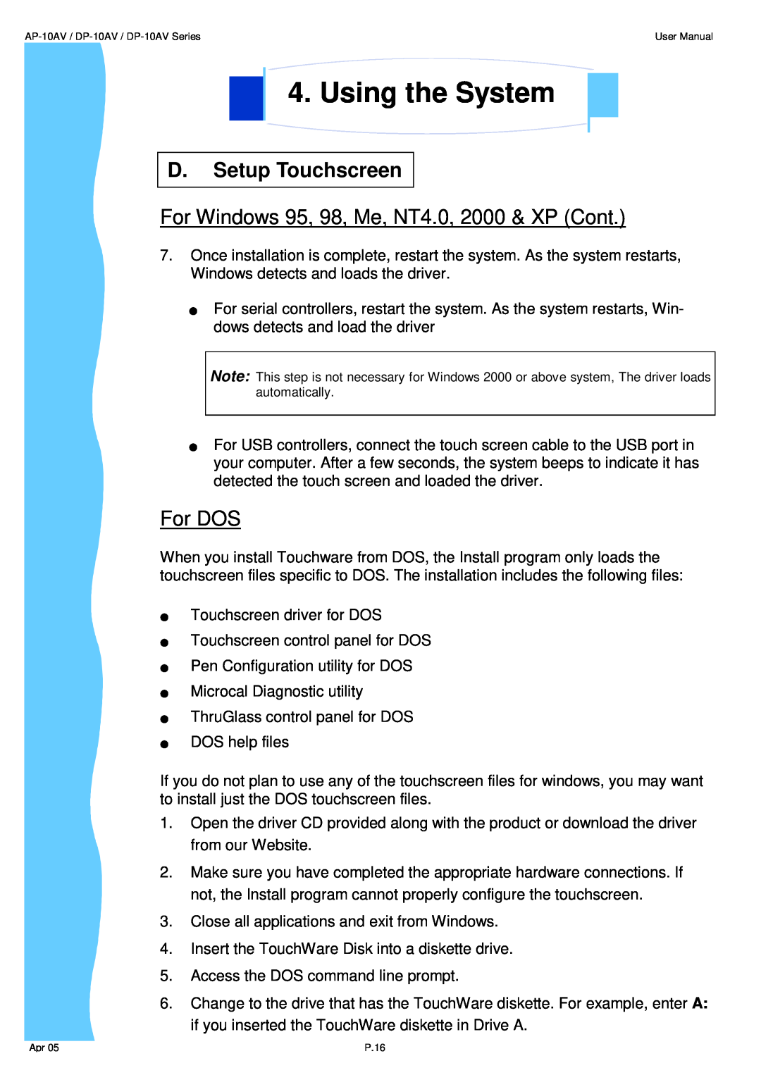 3M UMUV.10-045V2 user manual For Windows 95, 98, Me, NT4.0, 2000 & XP Cont, For DOS, Using the System, D. Setup Touchscreen 