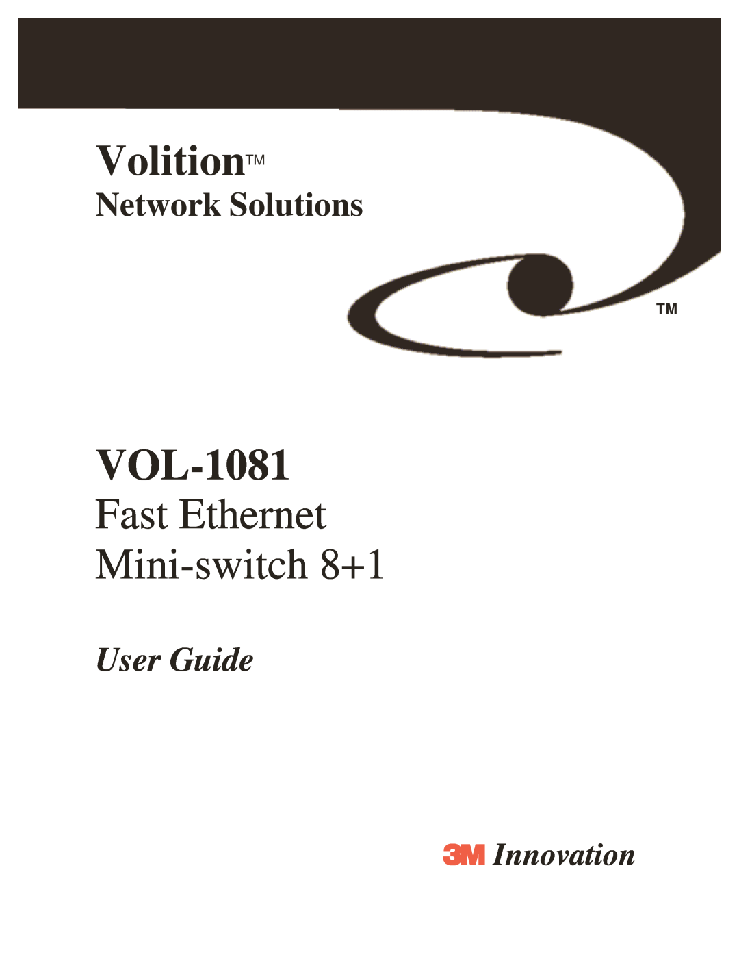 3M VOL-1081 manual VolitionTM, Fast Ethernet Mini-switch 8+1, Network Solutions, User Guide, ÿ Innovation 