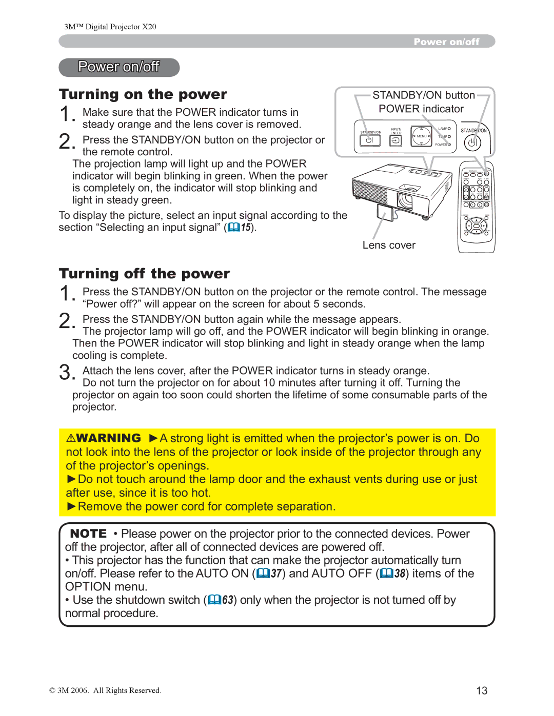 3M X20 manual Turning on the power, Turning off the power, RiWkhSurmhfwru¶VRshqlqjv 