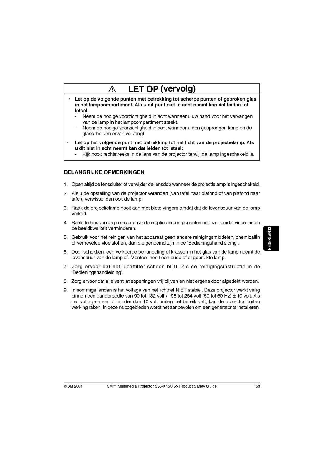 3M X55, X45, S55 manual LET OP vervolg, Belangrijke Opmerkingen 