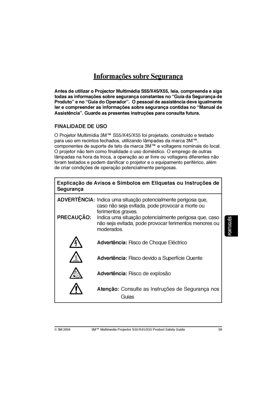 3M X55, X45, S55 manual Informações sobre Segurança, Finalidade DE USO 