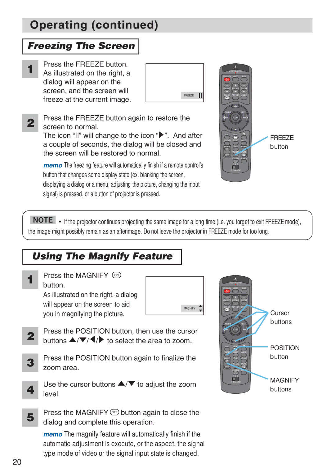 3M X80, X70 Freezing The Screen, Using The Magnify Feature, Press the Magnify on Button, Will appear on the screen to aid 