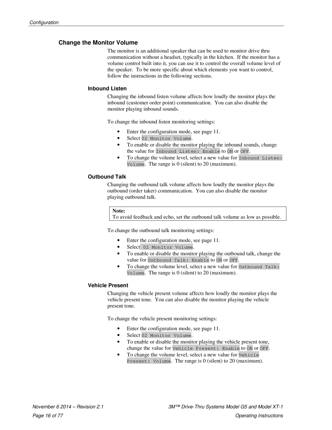 3M XT-1, G5 operating instructions Change the Monitor Volume, Inbound Listen, Outbound Talk, Vehicle Present 