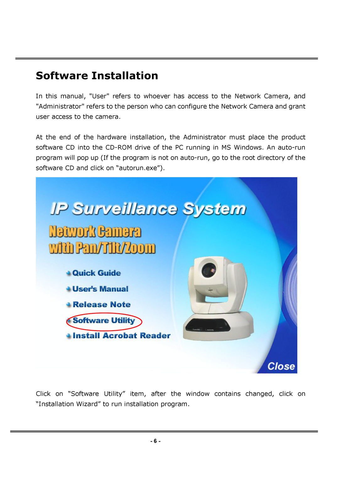 4XEM IPCAMWPTZ manual Software Installation 