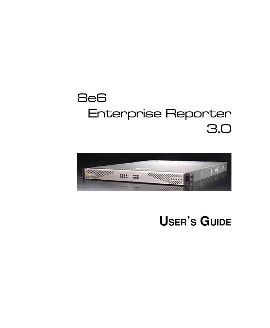 8e6 Technologies 3 manual 8e6 Enterprise Reporter 