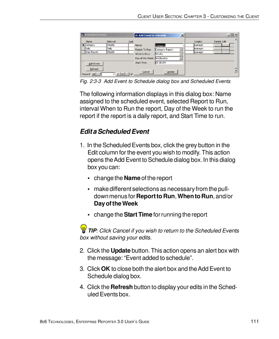 8e6 Technologies 3 manual Edit a Scheduled Event, Day of the Week 