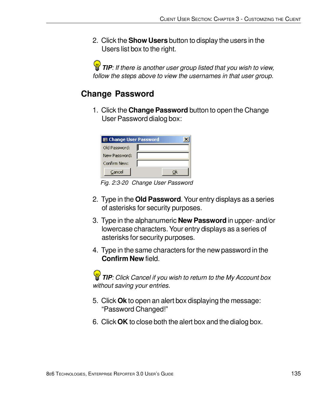 8e6 Technologies 3 manual Change Password, Change User Password 