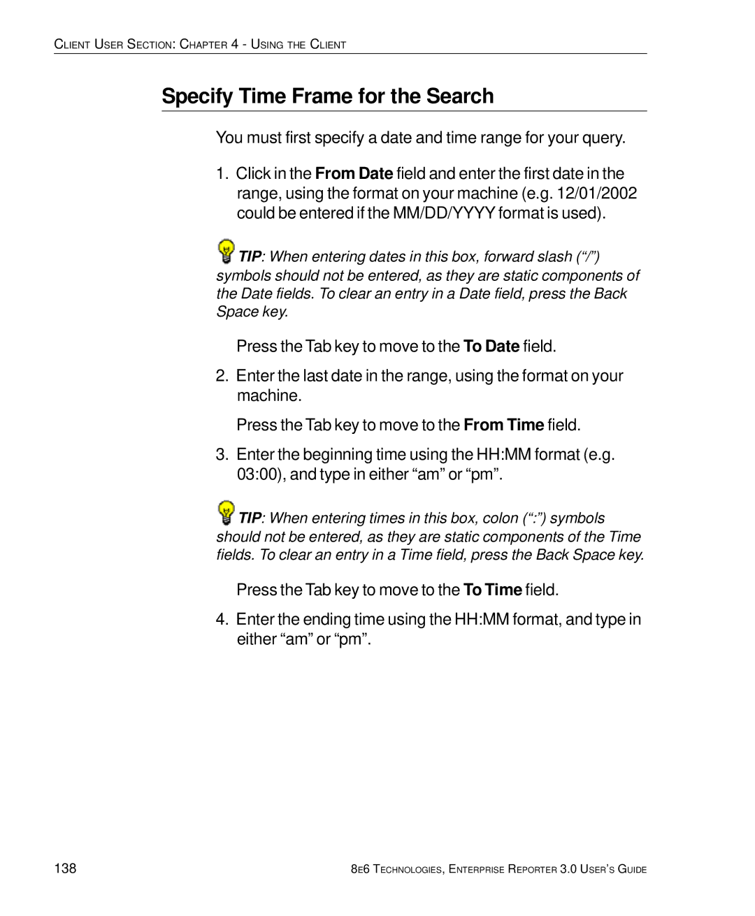 8e6 Technologies manual Specify Time Frame for the Search, 138 