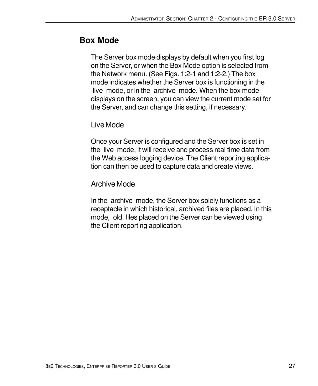 8e6 Technologies 3 manual Box Mode, Live Mode, Archive Mode 