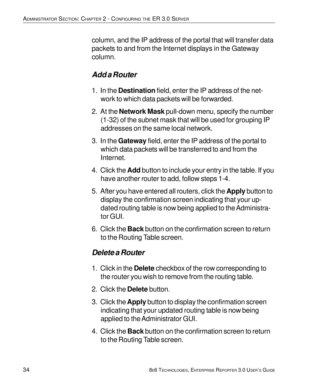 8e6 Technologies 3 manual Add a Router, Delete a Router 