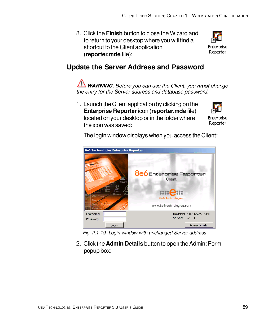 8e6 Technologies 3 manual Update the Server Address and Password, Login window with unchanged Server address 