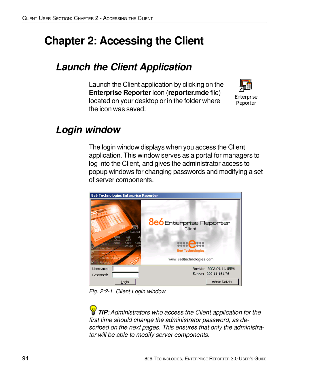 8e6 Technologies 3 manual Accessing the Client, Launch the Client Application, Login window 