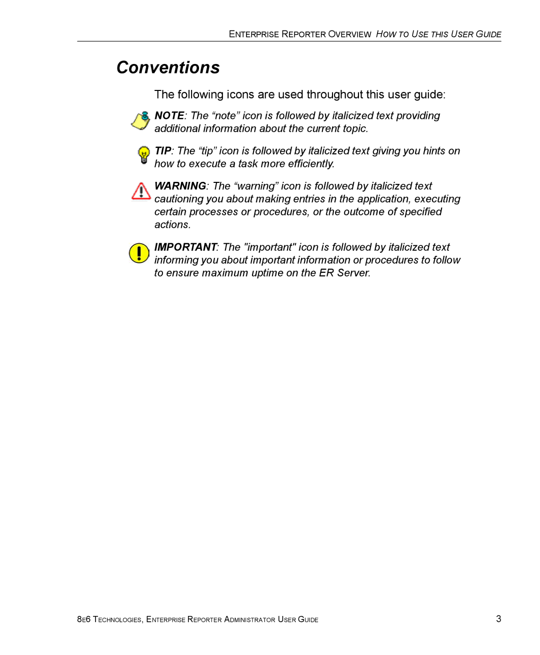 8e6 Technologies ER 4.0 manual Conventions, Following icons are used throughout this user guide 