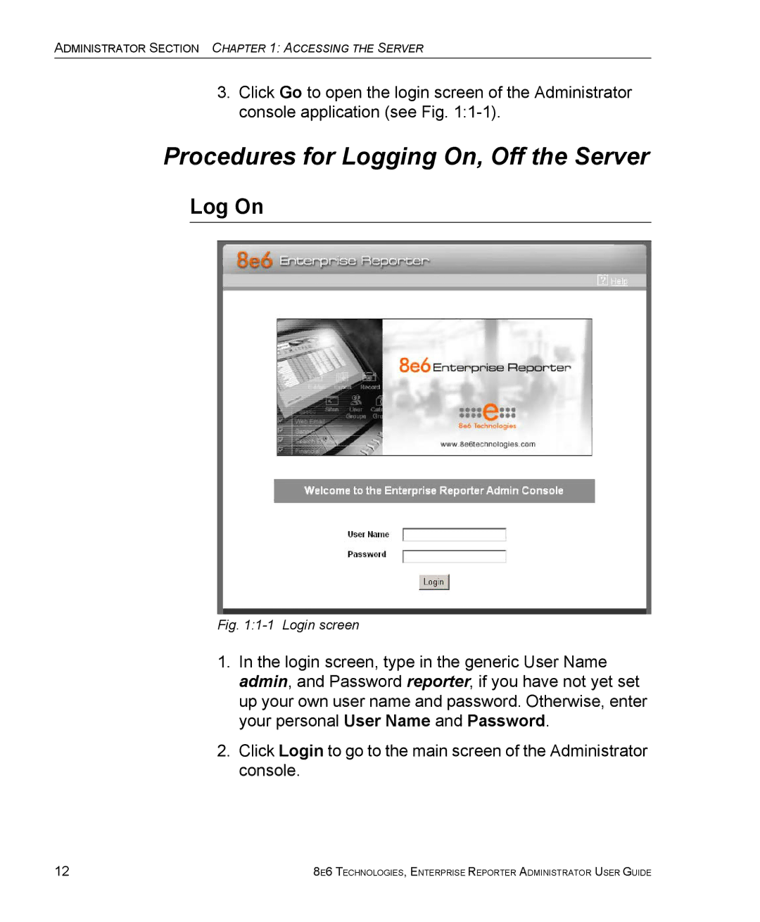 8e6 Technologies ER 4.0 manual Procedures for Logging On, Off the Server, Log On 