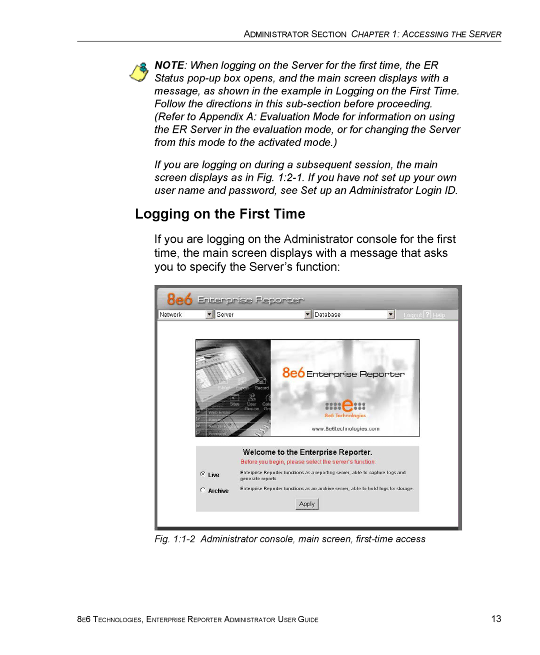 8e6 Technologies ER 4.0 manual Logging on the First Time, Administrator console, main screen, first-time access 