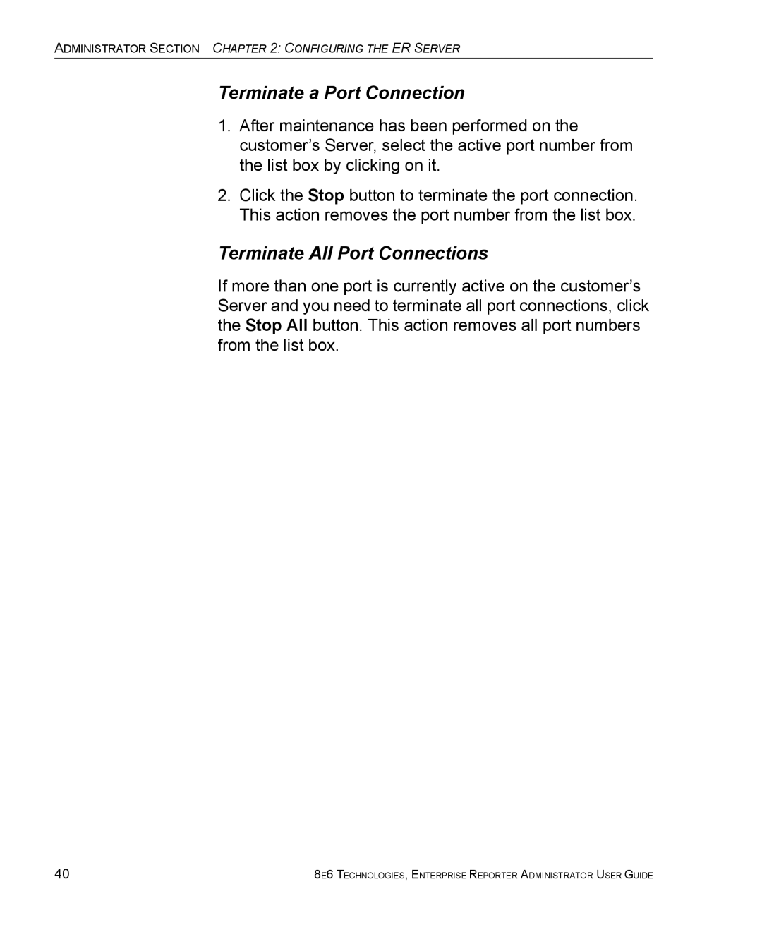 8e6 Technologies ER 4.0 manual Terminate a Port Connection, Terminate All Port Connections 