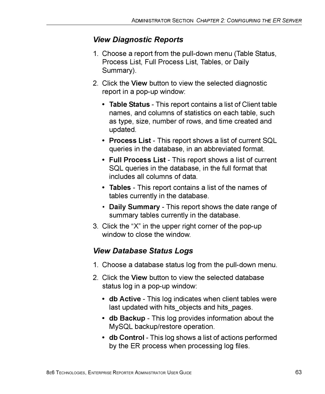 8e6 Technologies ER 4.0 manual View Diagnostic Reports, View Database Status Logs 