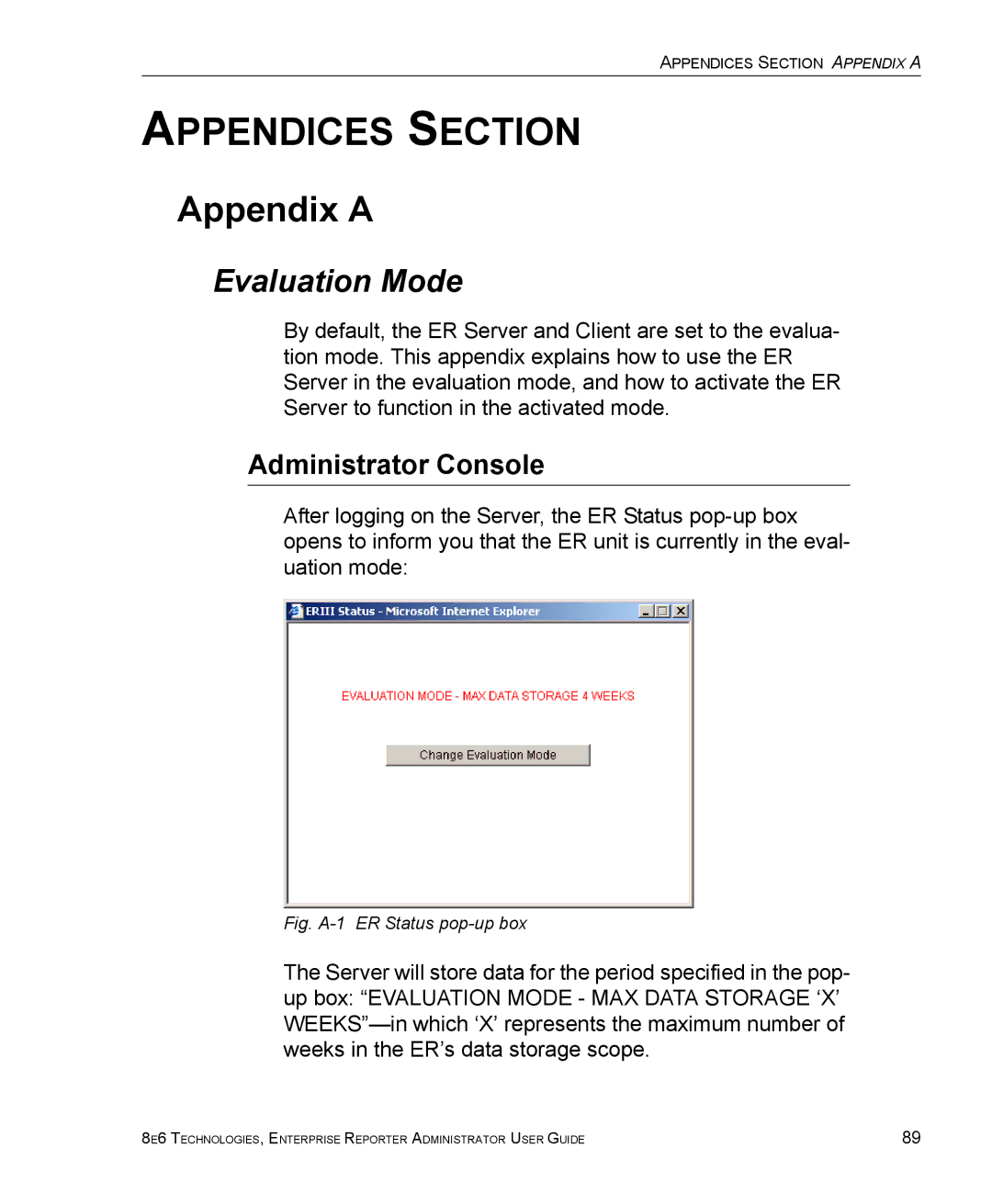 8e6 Technologies ER 4.0 manual Appendix a, Evaluation Mode, Administrator Console 