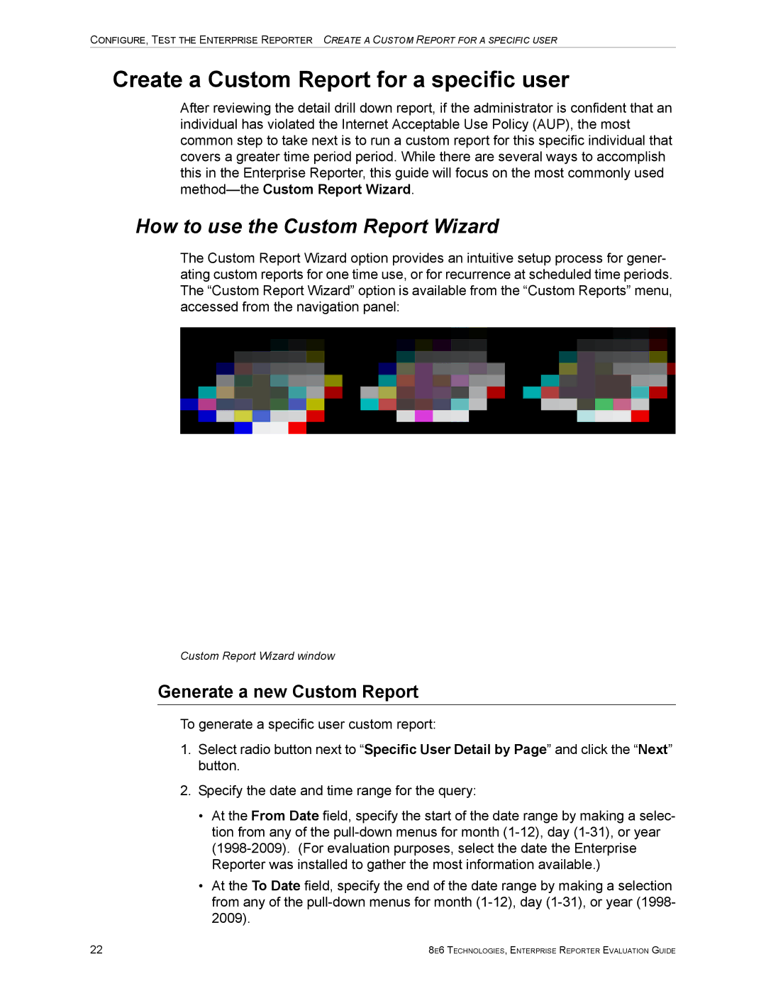 8e6 Technologies ER HL/SL manual Create a Custom Report for a specific user, How to use the Custom Report Wizard 