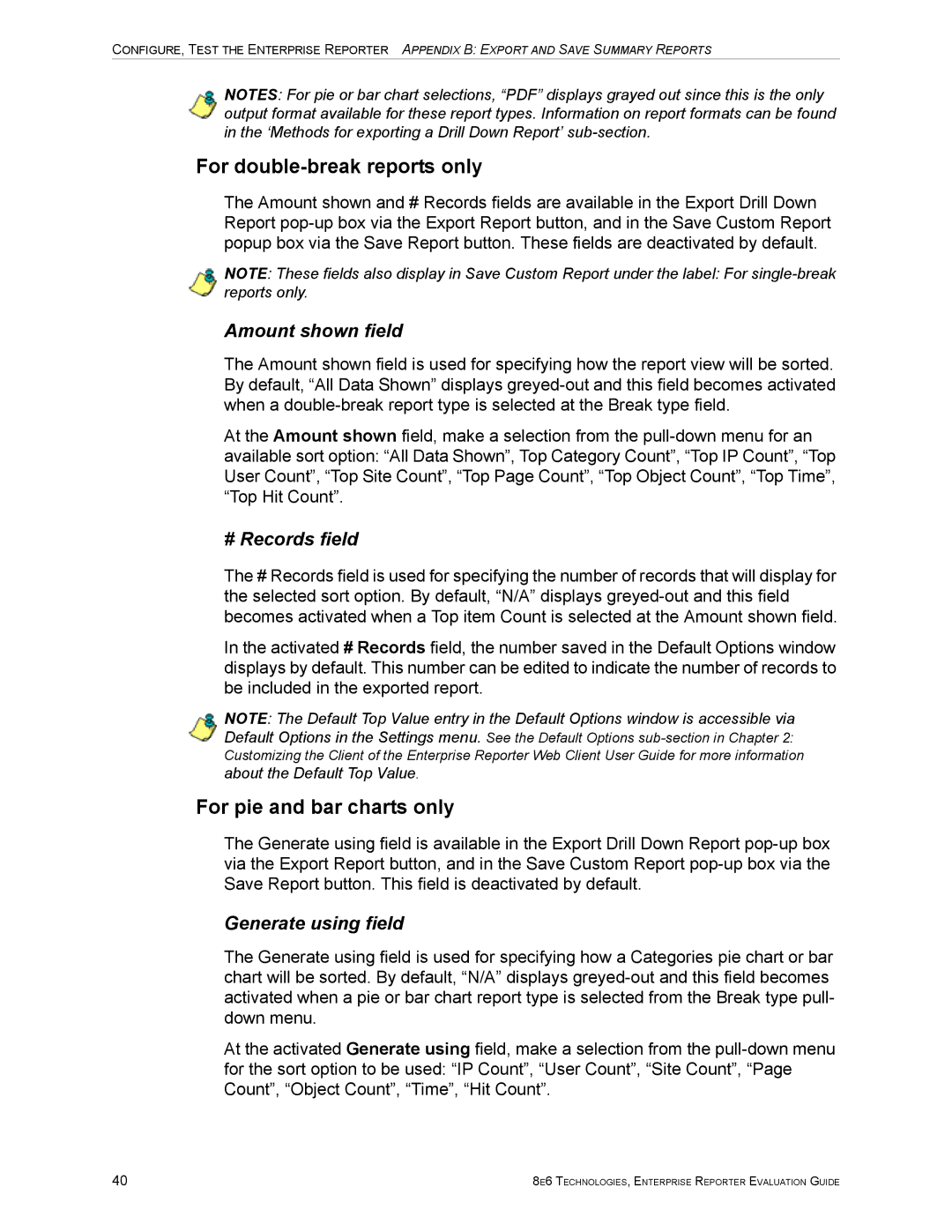 8e6 Technologies ER HL/SL manual For double-break reports only, For pie and bar charts only 