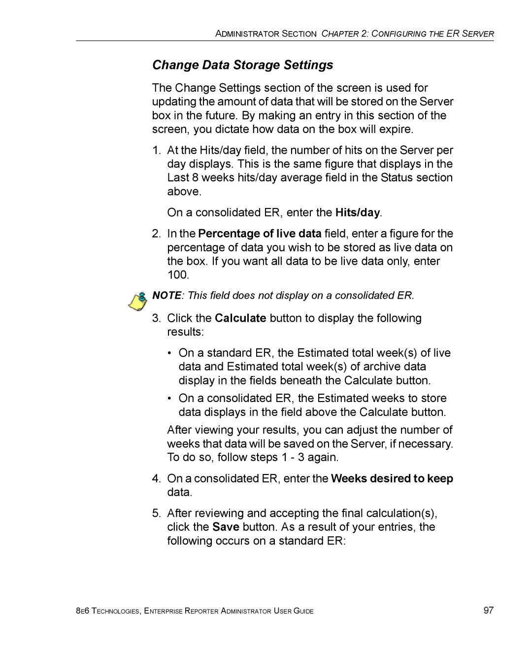 8e6 Technologies ER manual Change Data Storage Settings 