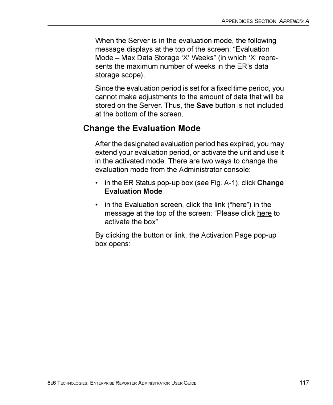 8e6 Technologies ER manual Change the Evaluation Mode 