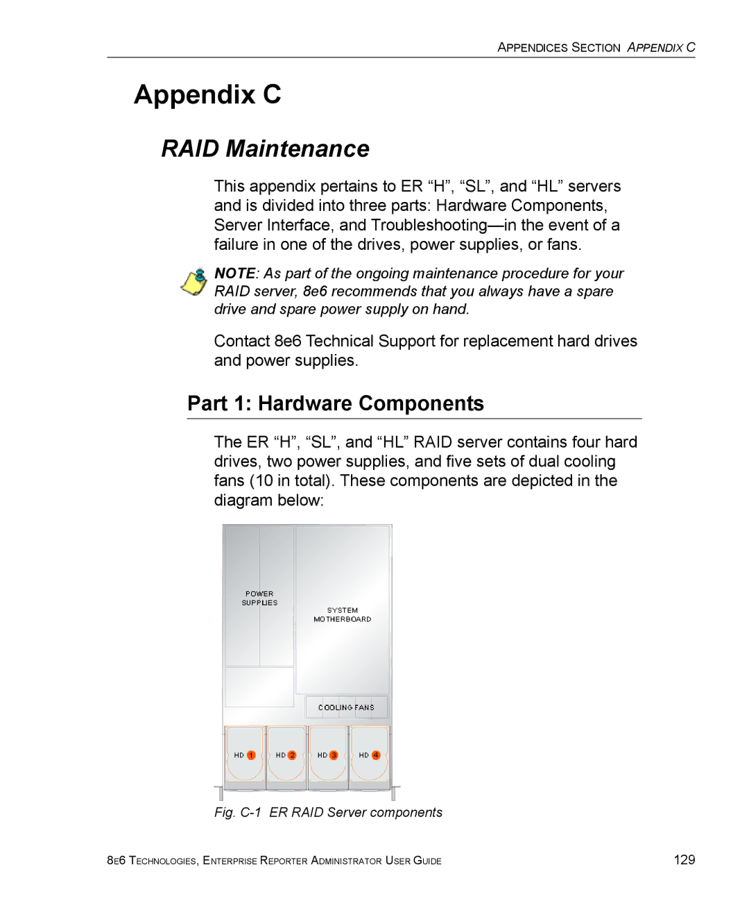 8e6 Technologies ER manual Appendix C, RAID Maintenance, Part 1 Hardware Components 