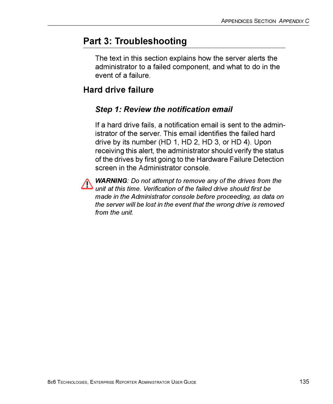 8e6 Technologies ER manual Part 3 Troubleshooting, Hard drive failure, Review the notification email 