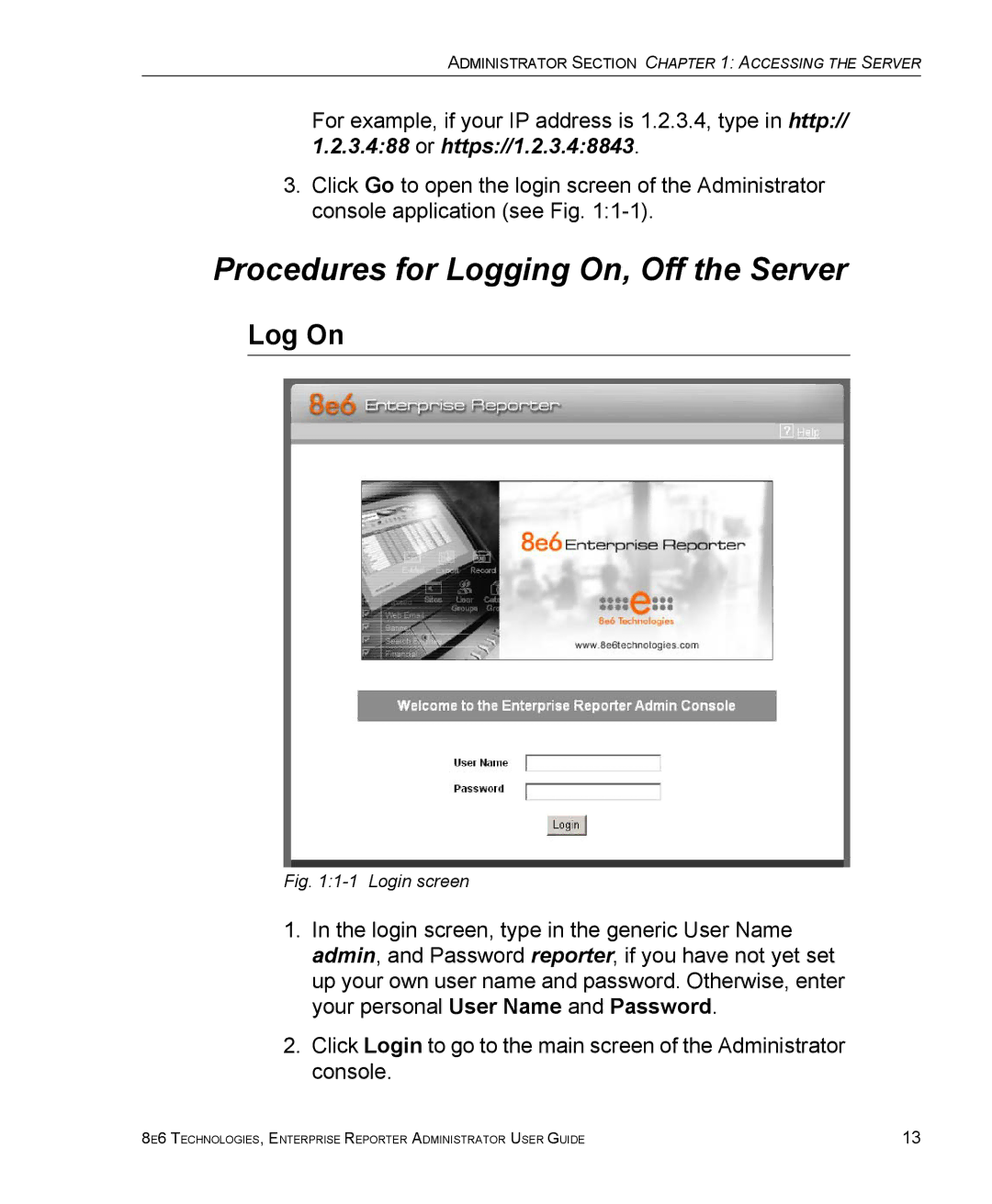 8e6 Technologies ER manual Procedures for Logging On, Off the Server, Log On 