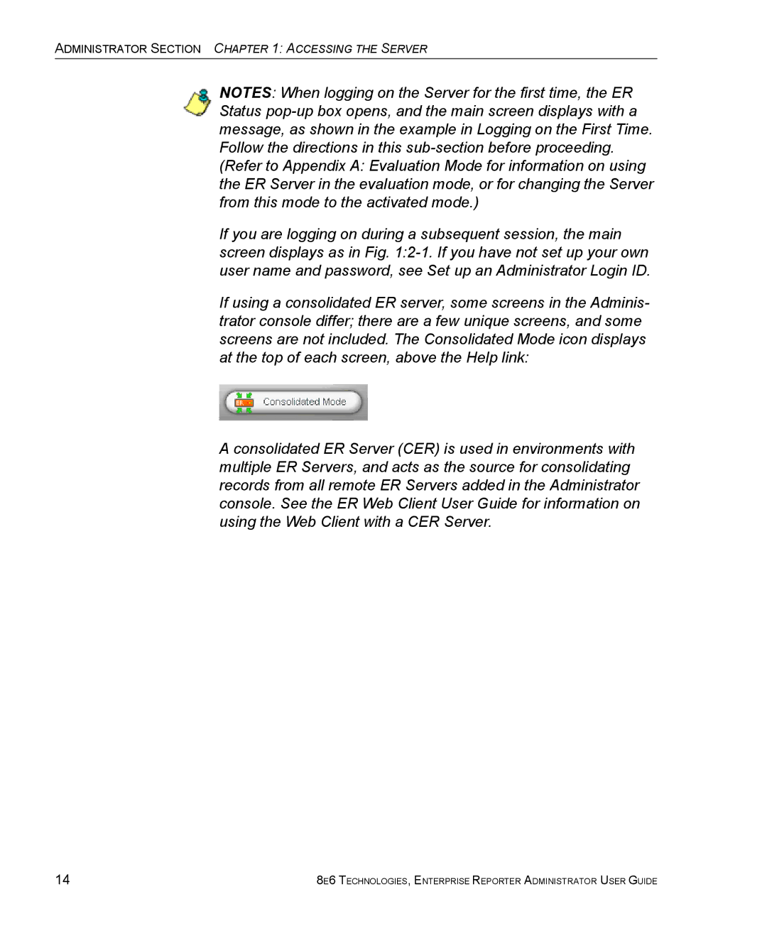 8e6 Technologies ER manual Administrator Section Accessing the Server 