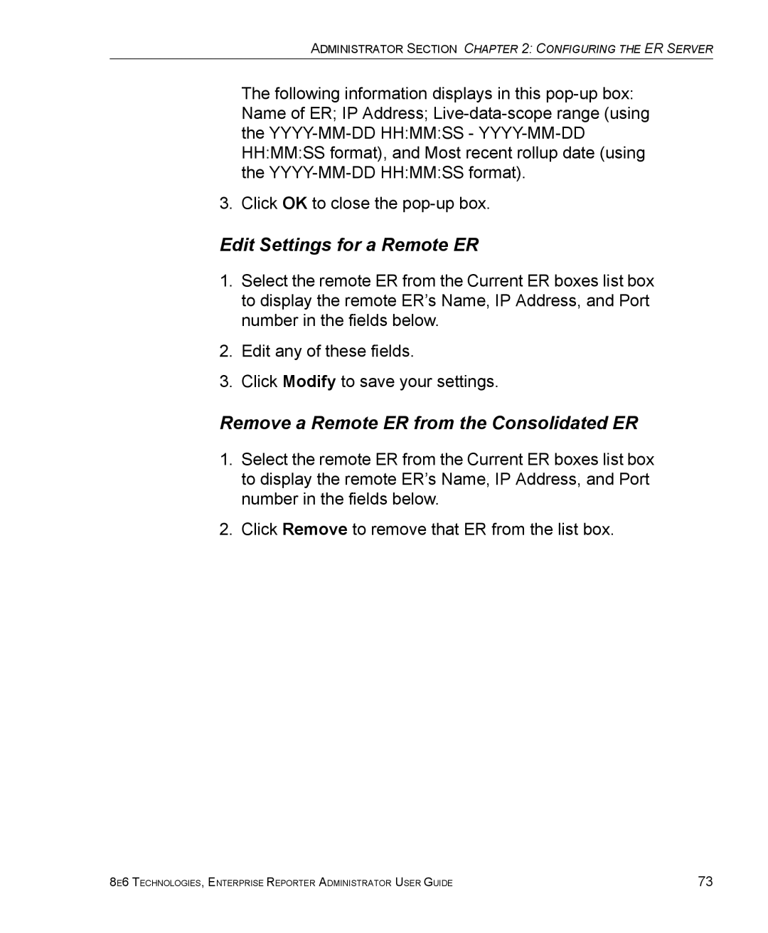 8e6 Technologies manual Edit Settings for a Remote ER, Remove a Remote ER from the Consolidated ER 