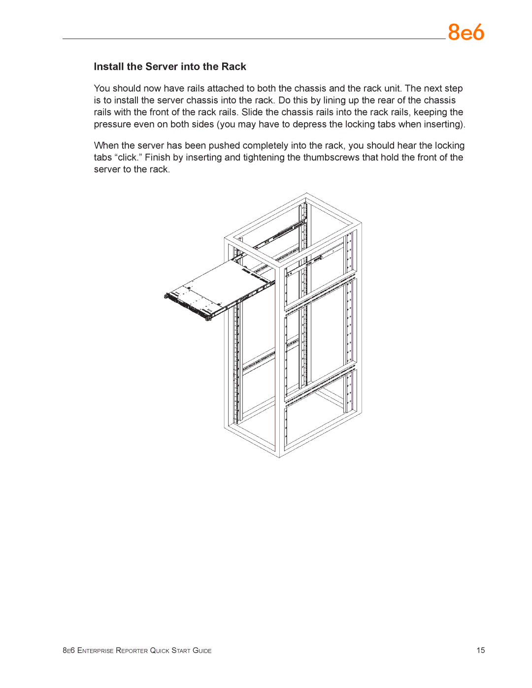 8e6 Technologies ER3-200 (5K02-56), ER3-100 (5K02-55), ERH-100 (5K02-61), ERS-200 (5K02-52) Install the Server into the Rack 