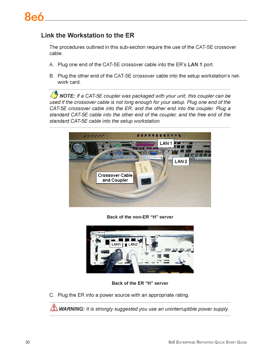 8e6 Technologies ERH-200 (5K02-24), ER3-100 (5K02-55) quick start Plug the ER into a power source with an appropriate rating 